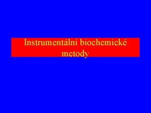 Instrumentln biochemick metody Literatura Anzenbacher Kov Metody chemickho