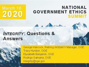 March 10 2020 NATIONAL GOVERNMENT ETHICS SUMMIT I