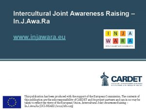 Intercultural Joint Awareness Raising In J Awa Ra