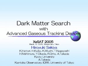 Dark Matter Search with Advanced Gaseous Tracking Devices