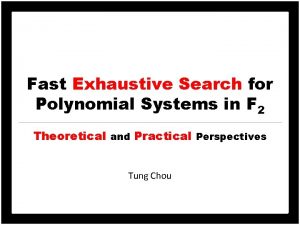 Fast Exhaustive Search for Polynomial Systems in F