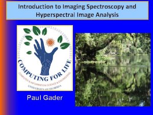 Introduction to Imaging Spectroscopy and Hyperspectral Image Analysis