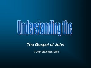 The Gospel of John John Stevenson 2009 Synoptic
