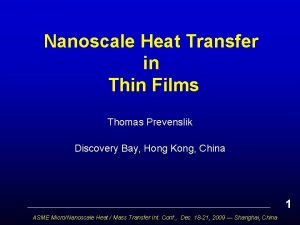 Nanoscale Heat Transfer in Thin Films Thomas Prevenslik