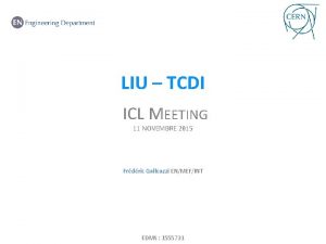 LIU TCDI ICL MEETING 11 NOVEMBRE 2015 Frdric