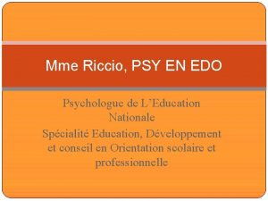 Mme Riccio PSY EN EDO Psychologue de LEducation