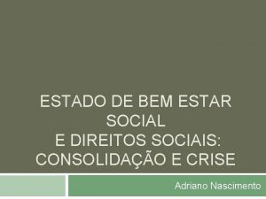 ESTADO DE BEM ESTAR SOCIAL E DIREITOS SOCIAIS