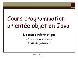 Cours programmationoriente objet en Java Licence dinformatique Hugues