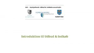 Introduktion til Udbud Indkb SUI kort fortalt Udbuds