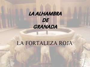LA ALHAMBRA DE GRANADA LA FORTALEZA ROJA Patricia