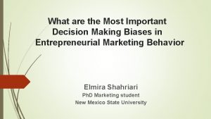 What are the Most Important Decision Making Biases