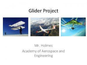 Glider Project Mr Holmes Academy of Aerospace and