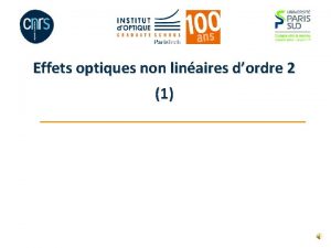 Effets optiques non linaires dordre 2 1 Applications