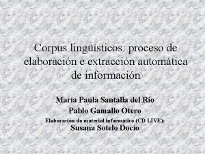 Corpus lingsticos proceso de elaboracin e extraccin automtica