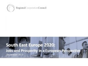 South East Europe 2020 Jobs and Prosperity in