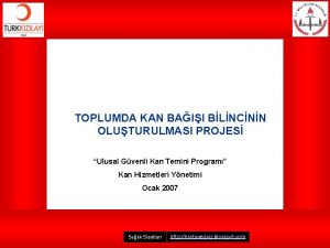 TOPLUMDA KAN BAII BLNCNN OLUTURULMASI PROJES Ulusal Gvenli