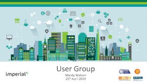 p User Group Mandy Watson 25 th April