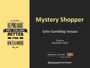 Mystery Shopper Safer Gambling Venues Casinos December 2014