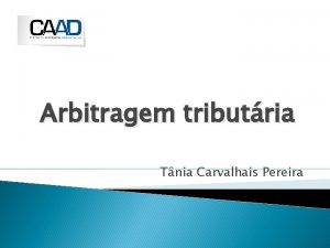 Arbitragem tributria Tnia Carvalhais Pereira Justia Tributria Portugal