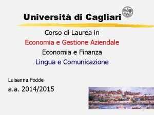Universit di Cagliari Corso di Laurea in Economia