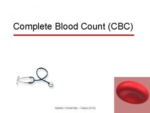 Complete Blood Count CBC Islamic University Gaza IUG