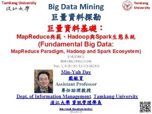 Tamkang University Big Data Mining Tamkang University Map