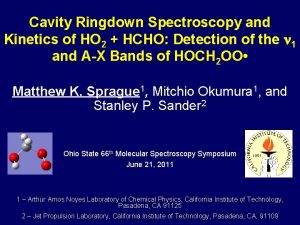 Cavity Ringdown Spectroscopy and Kinetics of HO 2