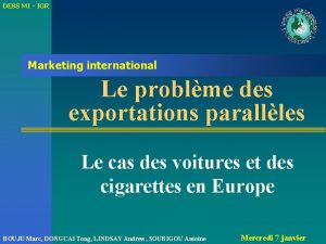 DESS MI IGR Marketing international Le problme des