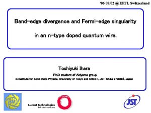 06 0802 EPFL Switzerland Bandedge divergence and Fermiedge