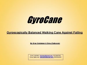 Gyro Cane Gyroscopically Balanced Walking Cane Against Falling