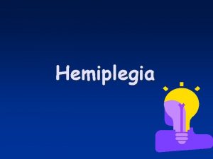 Hemiplegia Adult Hemiplegia Affected side Unaffected side treatment