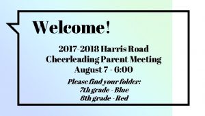 Welcome 2017 2018 Harris Road Cheerleading Parent Meeting