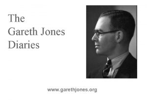 The Gareth Jones Diaries www garethjones org 2003
