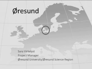 resund Sara Virkelyst Project Manager resund Universityresund Science