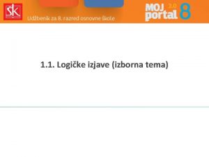 1 1 Logike izjave izborna tema to su