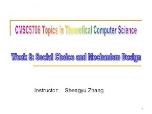 Instructor Shengyu Zhang 1 Social welfare n n