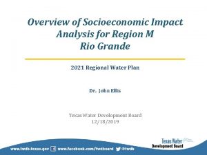 Overview of Socioeconomic Impact Analysis for Region M