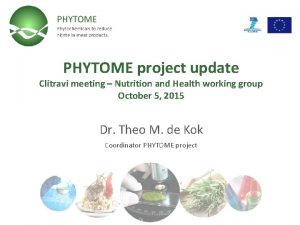 PHYTOME project update Clitravi meeting Nutrition and Health