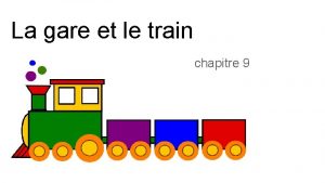 La gare et le train chapitre 9 re