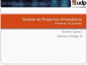 Gestin de Proyectos Informticos Primeras 10 sesiones Roberto