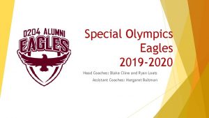 Special Olympics Eagles 2019 2020 Head Coaches Blake