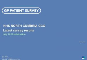 NHS NORTH CUMBRIA CCG Latest survey results July
