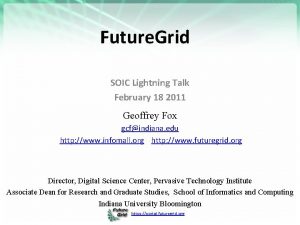 Future Grid SOIC Lightning Talk February 18 2011