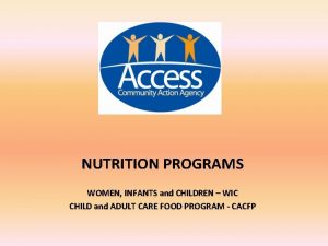 NUTRITION PROGRAMS WOMEN INFANTS and CHILDREN WIC CHILD