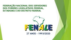 FEDERAO NACIONAL DOS SERVIDORES DOS PODERES LEGISLATIVOS FEDERAL