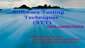 Unit 4 Domain Testing Compiled with reference from