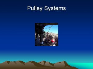 Pulley Systems v Pulley Systems Uses Lifting the