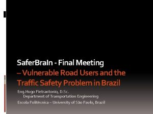 Safer Bra In Final Meeting Vulnerable Road Users