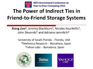 IEEE International Conference on PeertoPeer Computing 2014 The