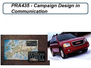 PRA 435 Campaign Design in Communication Steps in